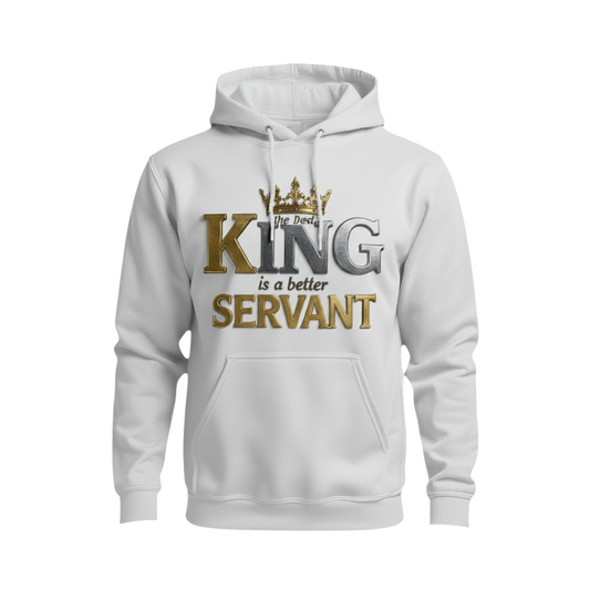 The Best KING Is A Better SERVANT