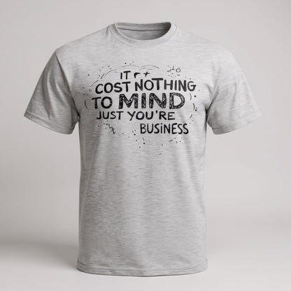 IT Cost Nothing To Mind Just You're Business