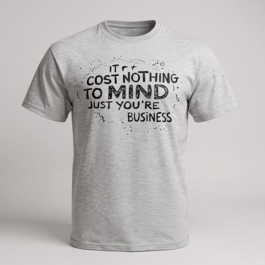 IT Cost Nothing To Mind Just You're Business