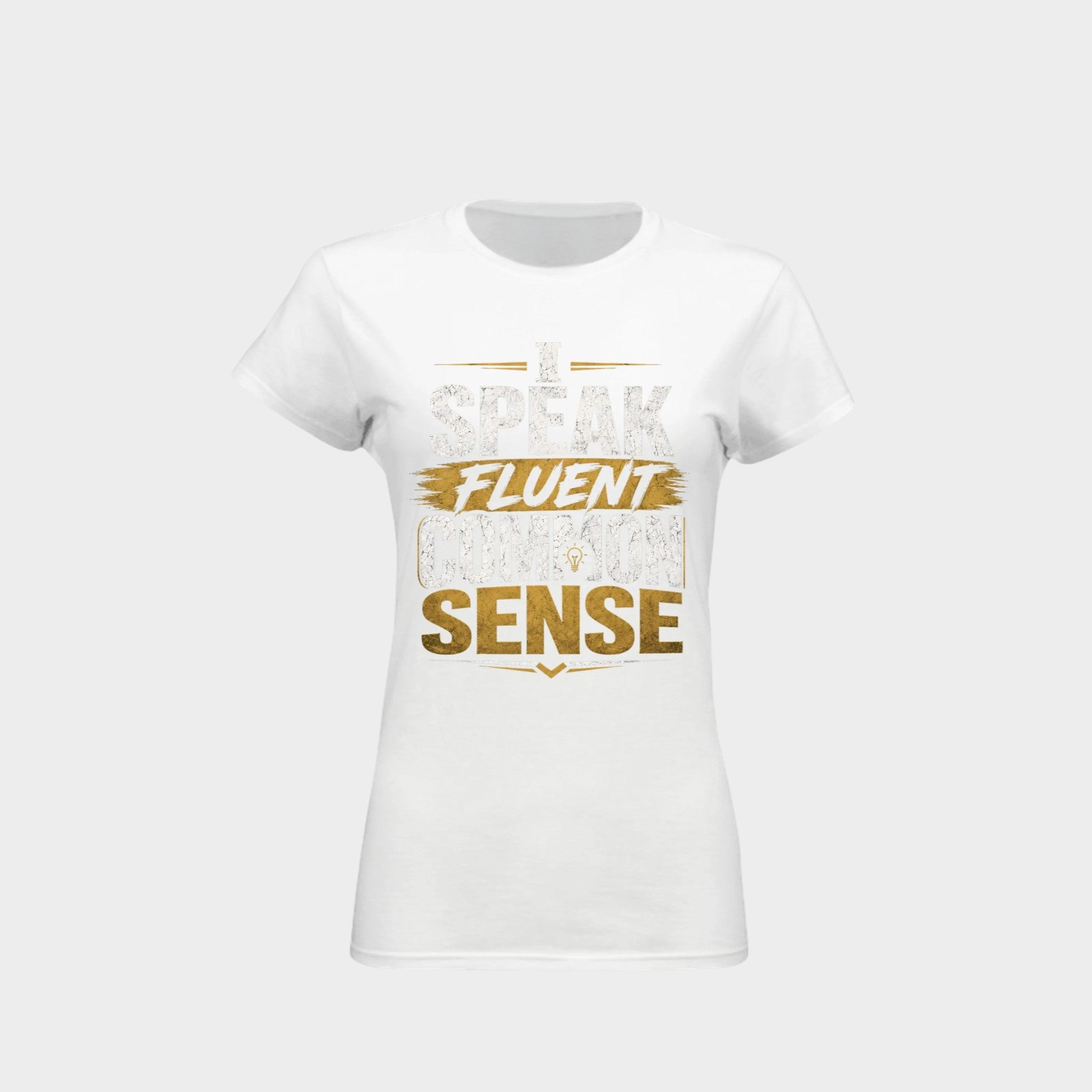 A white short-sleeve crewneck t-shirt with a distressed gold graphic on the front that reads 'SPEAK FLUENT WITH NORMAL SENSE'. The t-shirt is displayed on a light gray background.