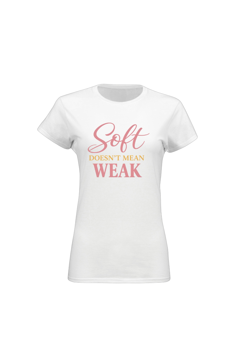White t-shirt with pink text 'Soft doesn't mean weak' on a white background