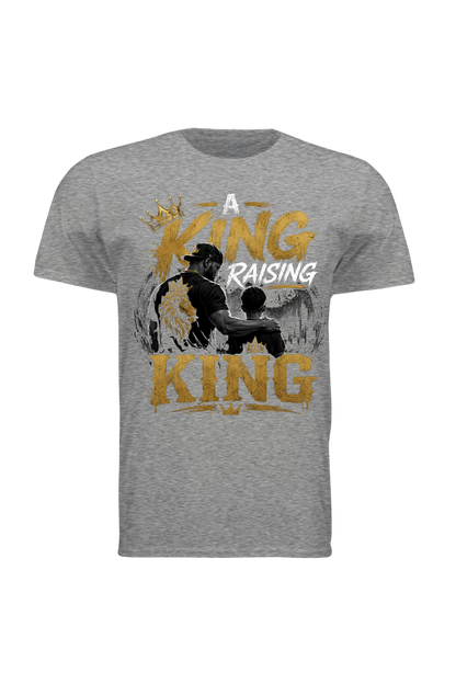 Gray t-shirt with graphic design of a man and child, and text 'A King Raising King' on a white background.