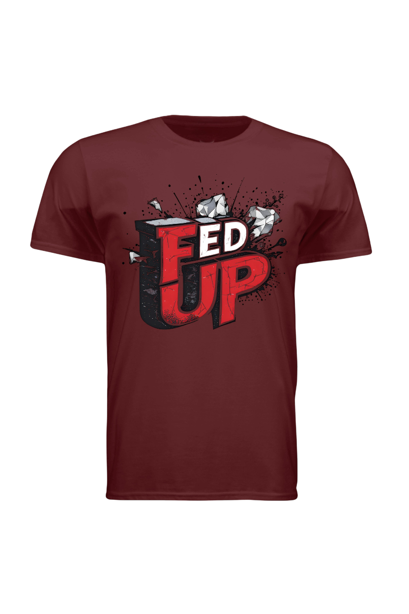Maroon t-shirt with 'FED UP' graphic design on a white background