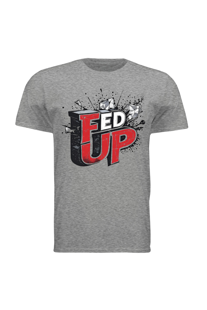Gray t-shirt with 'FED UP' graphic design on a white background