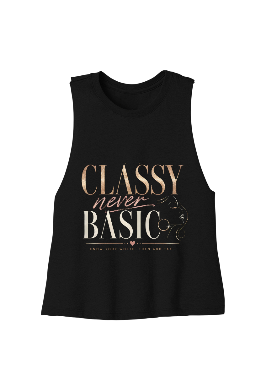 Classy Never Basic