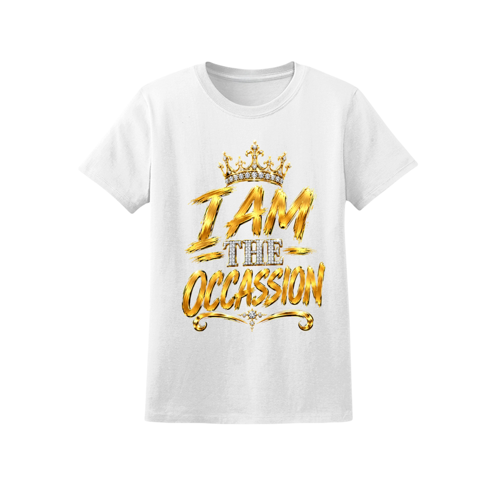 A white short-sleeve crewneck t-shirt featuring a gold metallic-style graphic print on the front that reads 'I AM THE OCCASION' with a crown above, shown against a plain white background.