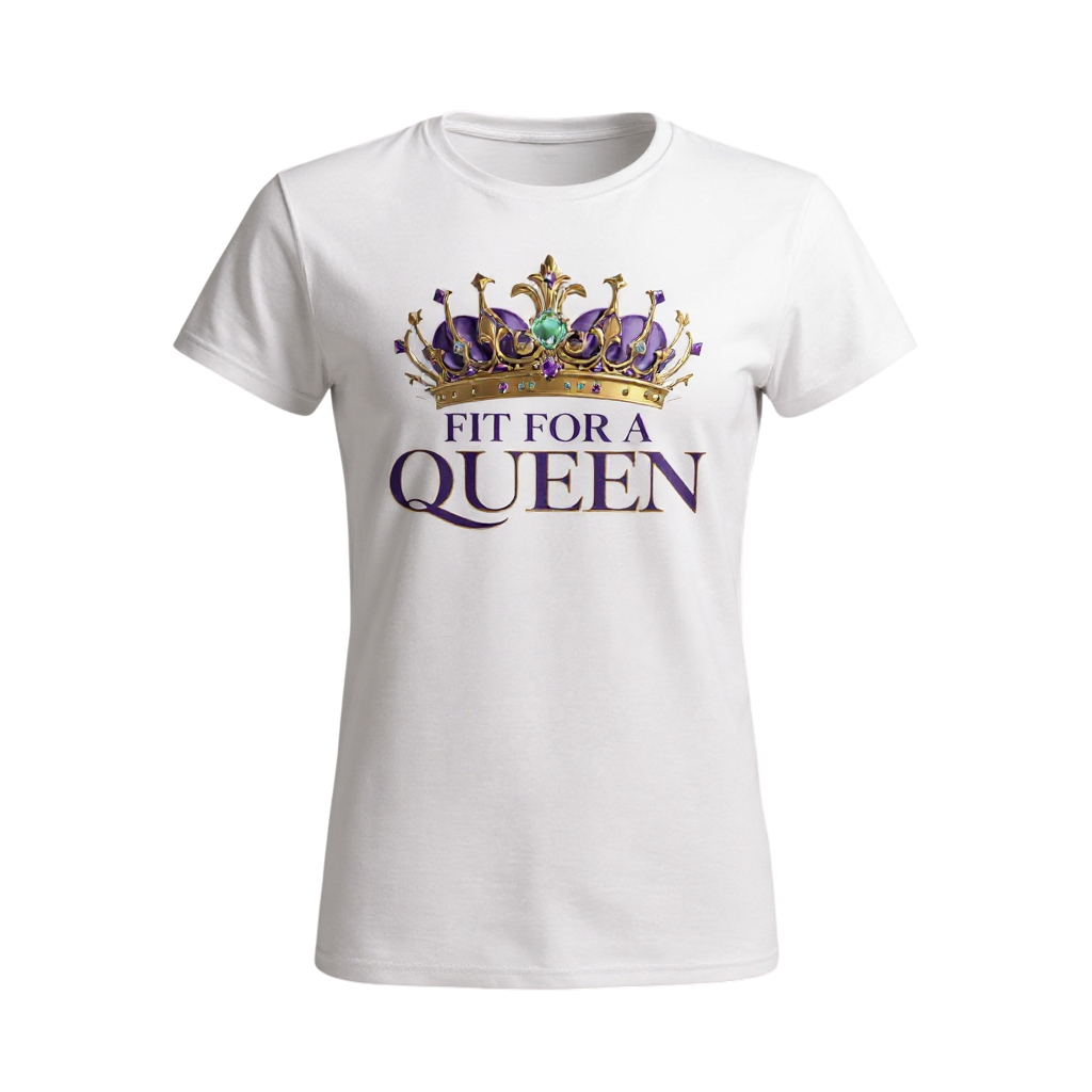 White t-shirt with a crown graphic and 'Fit for a Queen' text on a white background