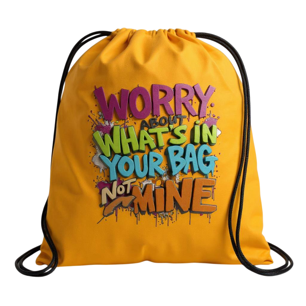 Worry About What's in Your Bag
