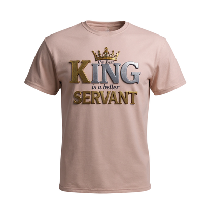 Beige t-shirt with 'The Best King is a Better Servant' text and crown graphic on a white background