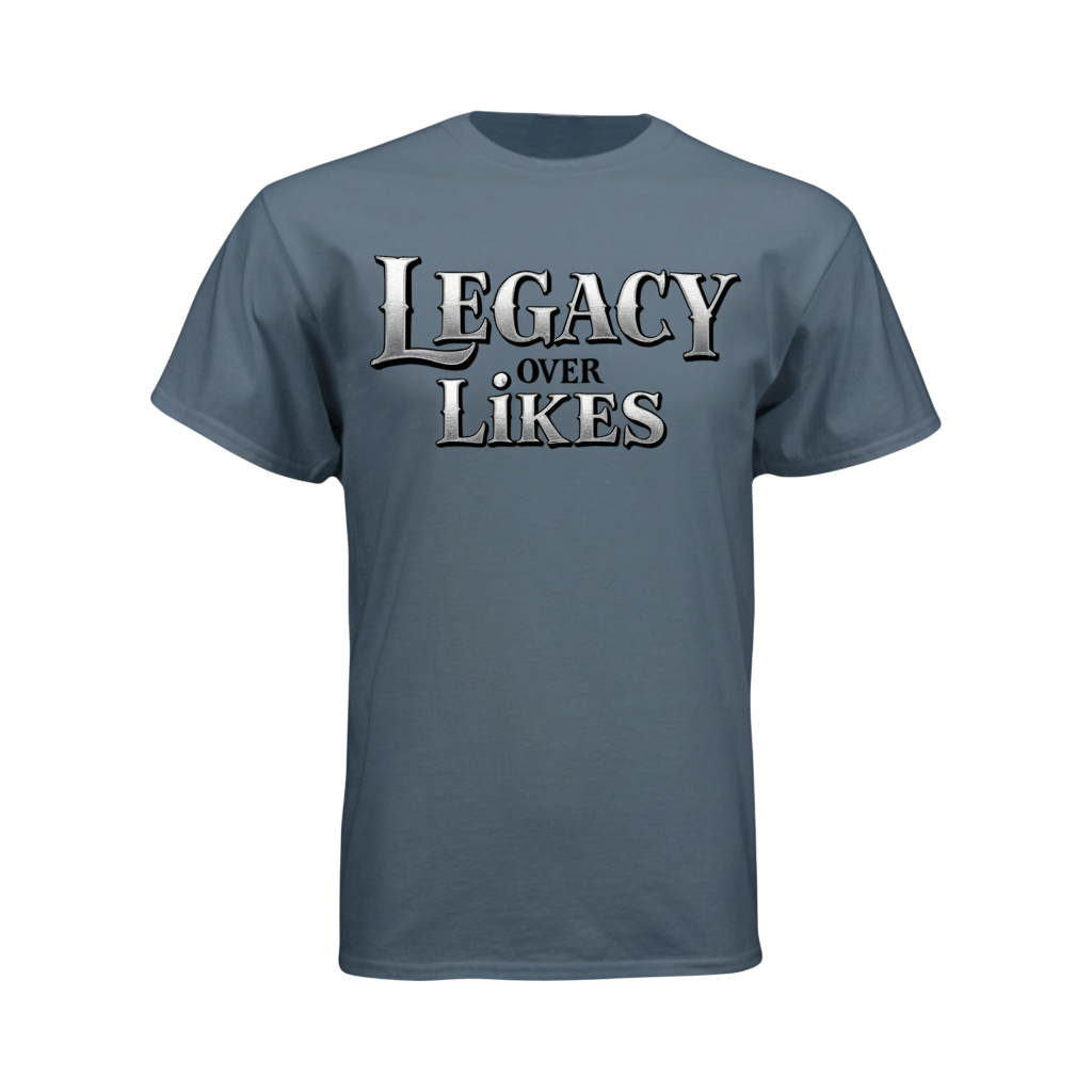 Legacy Over Likes