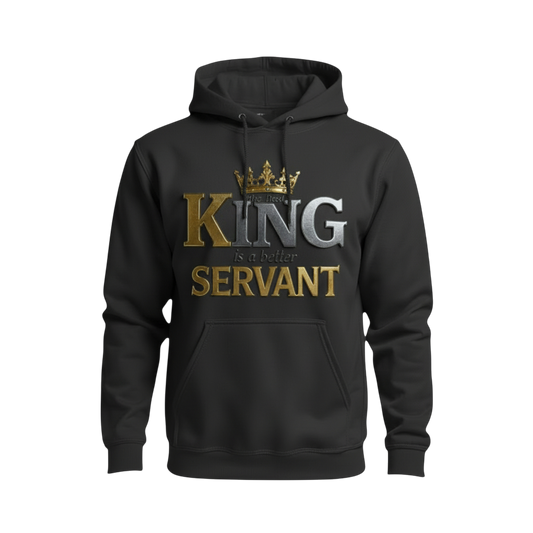 The Best KING Is A Better SERVANT