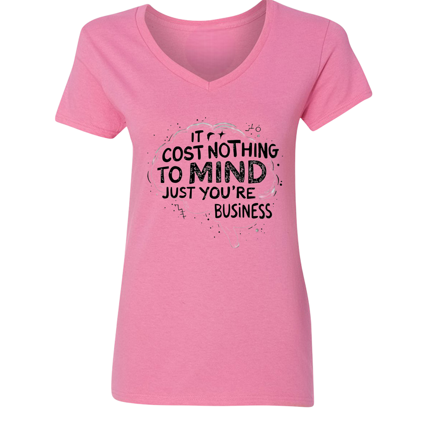 It Cost Nothing To Mind Just You're Business