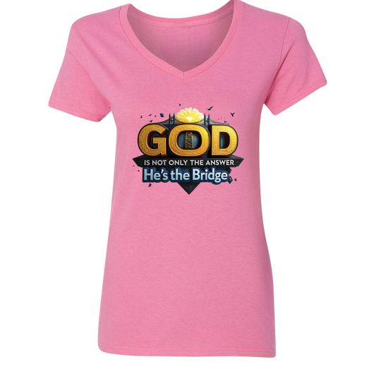 GOD is Not Only The Answer He's The Bridge