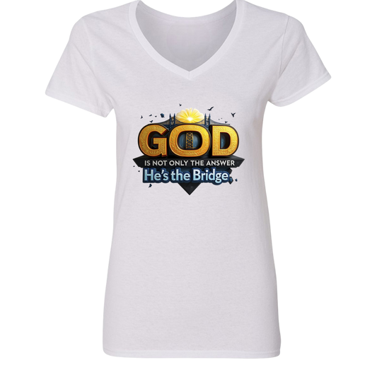 GOD is Not Only The Answer He's The Bridge